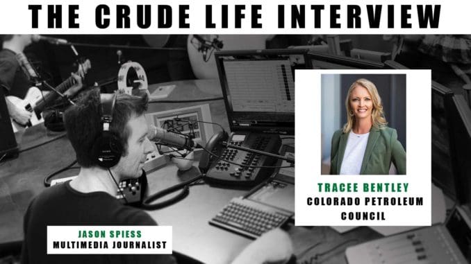 The Crude Life Interview: Tracee Bently, Colorado Petroleum Council