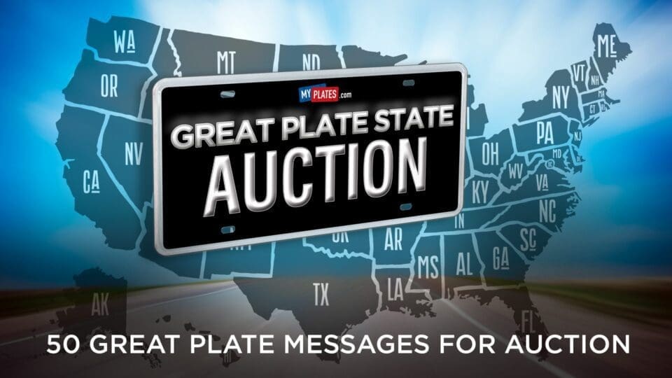 A Battle of Personalized License Plates Representing the 50 United States during the My Plates Great Plate State Auction