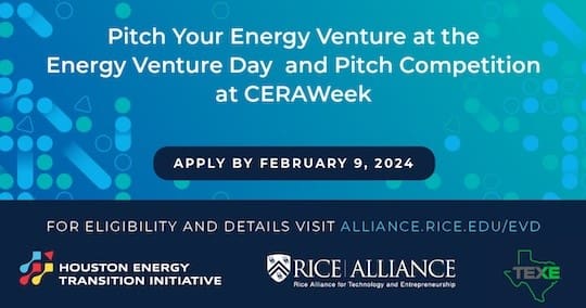 Rice Alliance, HETI and TEX-E Energy Venture Day and Pitch Competition applications open